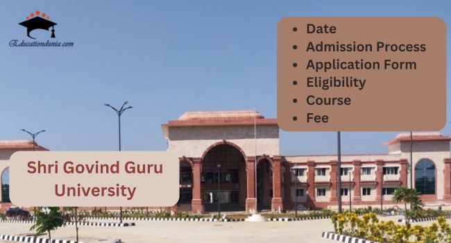 Shri Govind Guru University Admission 2025 26 SGGU Last Date