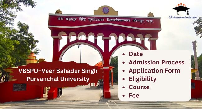 VBSPU Admission 2025 26 UG PG Last Date VBSPU Admission 2025 26 UG PG Last Date