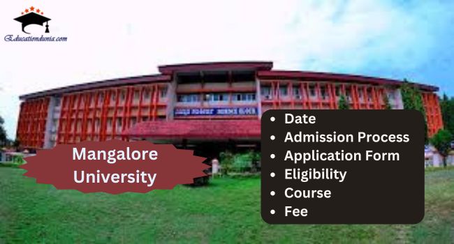 Mangalore University Admission 2024 25 Last Date UG PG Courses Mangalore University Admission 2024 25 Last Date UG PG Courses